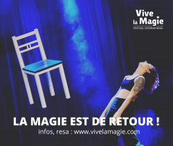 Vignette de [LA MAGIE EST DE RETOUR ] Déconfinement, le Festival repart en tournée d' Octobre à Avril